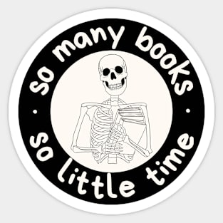 So many books, so little time Sticker